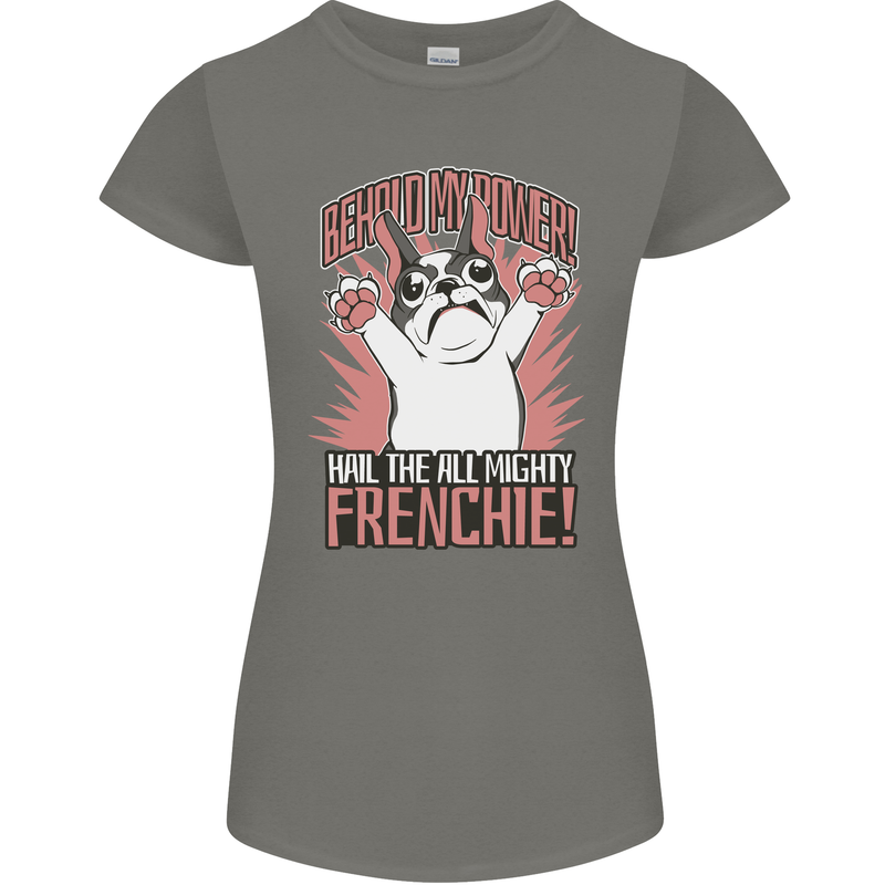 Hail the All Mighty Frenchie French Bulldog Dog Womens Petite Cut T-Shirt Charcoal