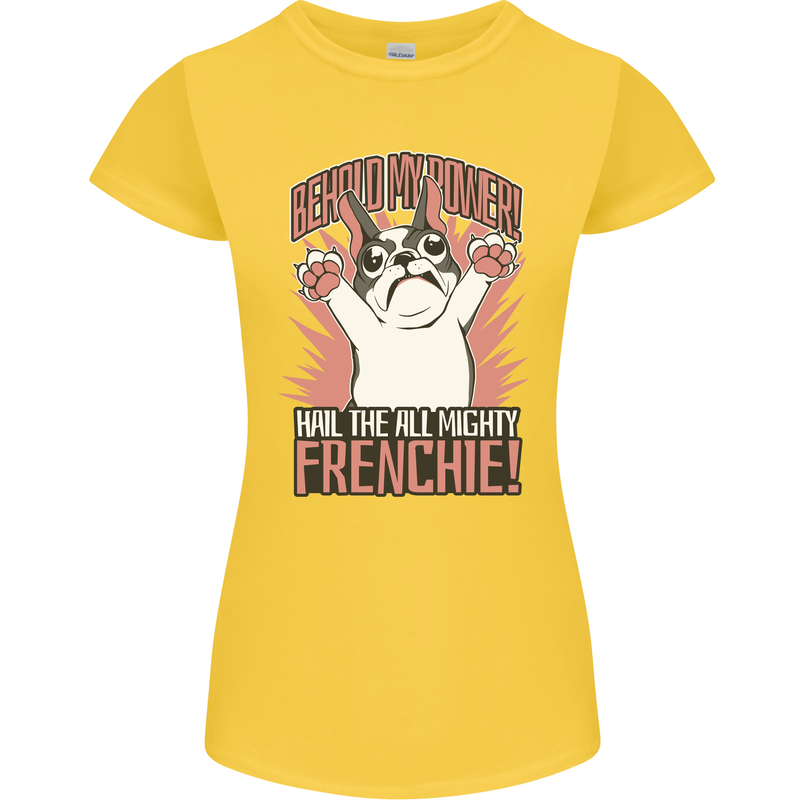 Hail the All Mighty Frenchie French Bulldog Dog Womens Petite Cut T-Shirt Yellow