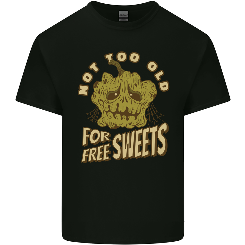 Halloween Not Too Old for Free Sweets Kids T-Shirt Childrens Black