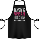 Have a Vegan Christmas Funny Xmas Vegetarian Cotton Apron 100% Organic Black