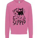 He Slipped A Cat Murdering a Dog Funny Mens Sweatshirt Jumper Azalea