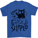 He Slipped A Cat Murdering a Dog Funny Mens T-Shirt 100% Cotton Royal Blue