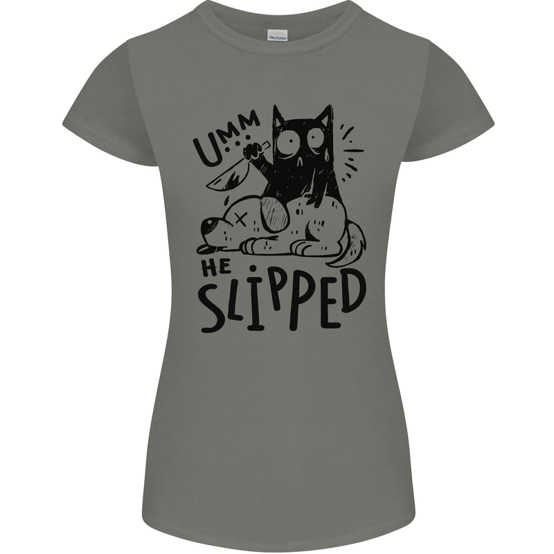 He Slipped A Cat Murdering a Dog Funny Womens Petite Cut T-Shirt Charcoal