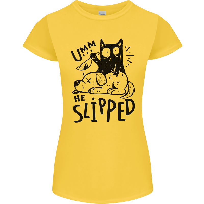 He Slipped A Cat Murdering a Dog Funny Womens Petite Cut T-Shirt Yellow