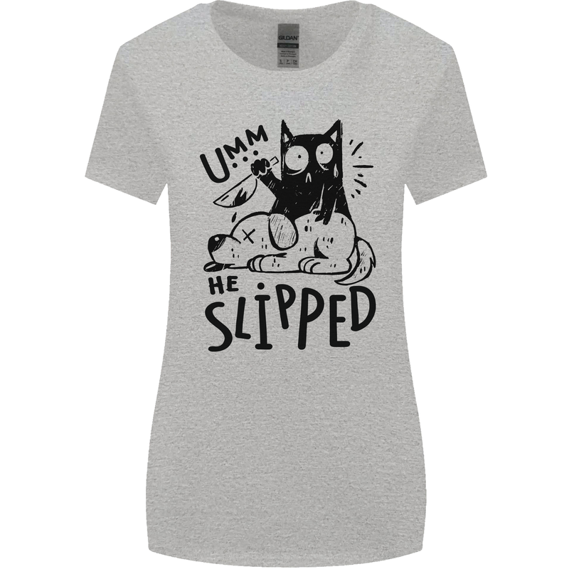 He Slipped A Cat Murdering a Dog Funny Womens Wider Cut T-Shirt Sports Grey