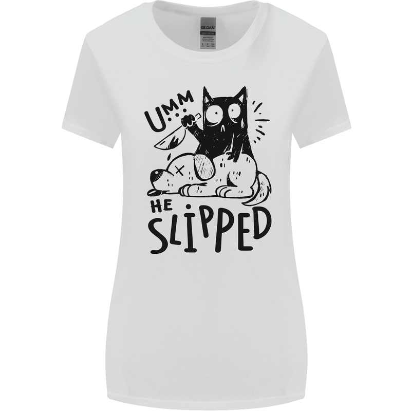 He Slipped A Cat Murdering a Dog Funny Womens Wider Cut T-Shirt White
