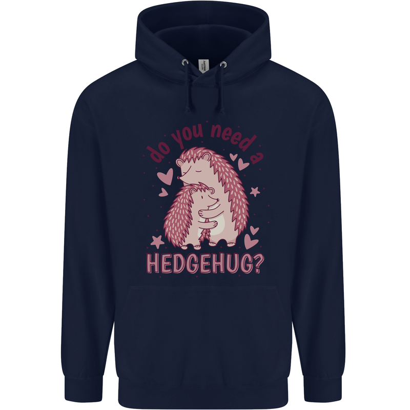 Hedgehogs Do You Need a Hedgehug Funny Mens 80% Cotton Hoodie Navy Blue