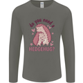 Hedgehogs Do You Need a Hedgehug Funny Mens Long Sleeve T-Shirt Charcoal