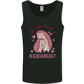 Hedgehogs Do You Need a Hedgehug Funny Mens Vest Tank Top Black