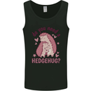 Hedgehogs Do You Need a Hedgehug Funny Mens Vest Tank Top Black