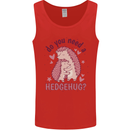 Hedgehogs Do You Need a Hedgehug Funny Mens Vest Tank Top Red