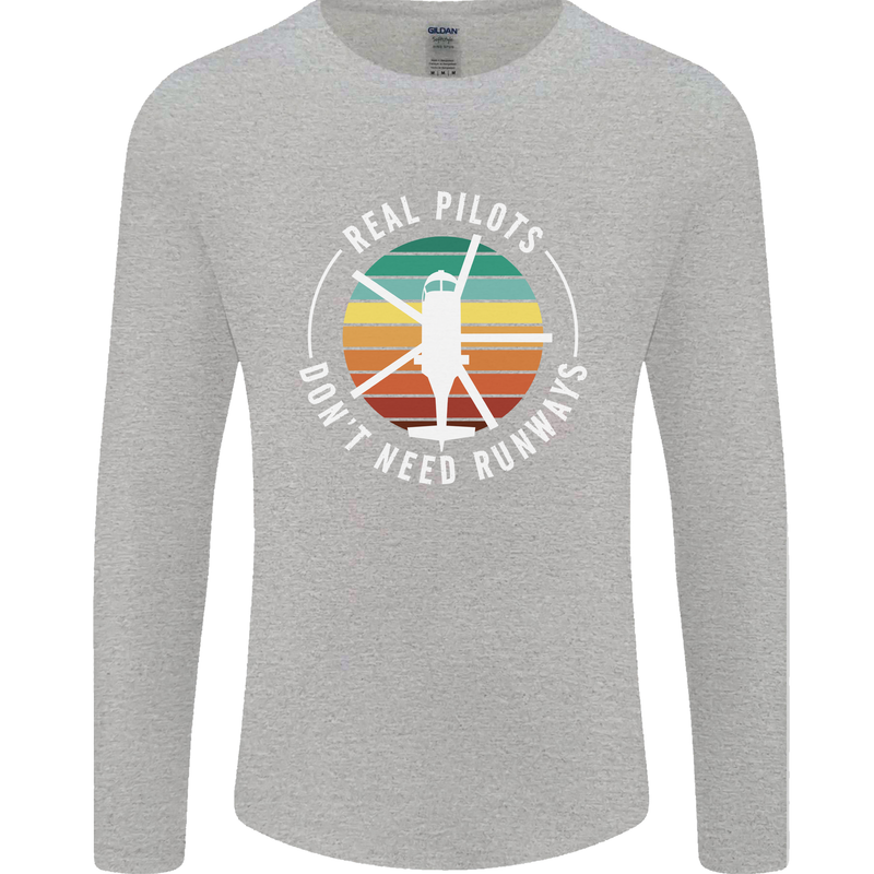 Helicopter Pilots Don't Need Runways Funny Mens Long Sleeve T-Shirt Sports Grey