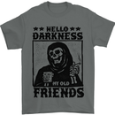 Hello Darkness My Old Friend Grim Reaper Skull Mens T-Shirt 100% Cotton Charcoal