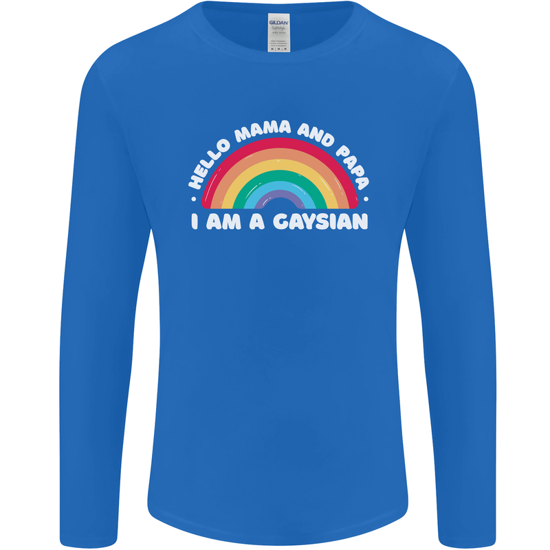 Hello Mama & Papa Im a Gaysian LGBT Mens Long Sleeve T-Shirt Royal Blue