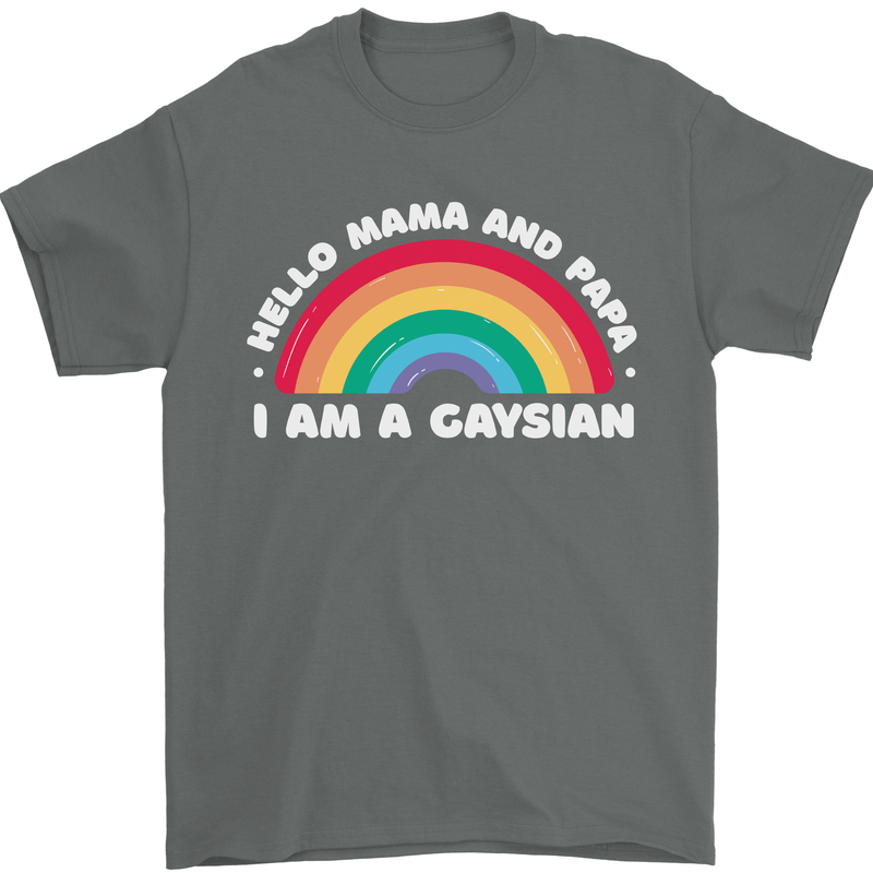 Hello Mama & Papa Im a Gaysian LGBT Mens T-Shirt 100% Cotton Charcoal