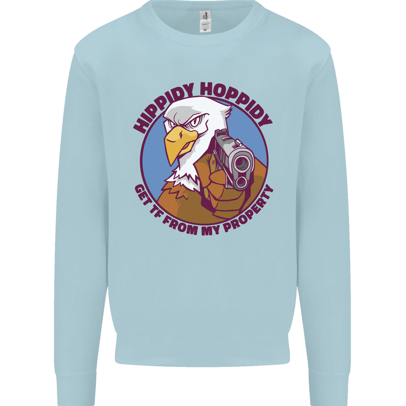 Hippidy Hoppidy Get Off My Property Gun Rights Mens Sweatshirt Jumper Light Blue
