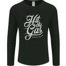 Hit the Gas Motorcycle Biker Car Enthusiast Mens Long Sleeve T-Shirt Black