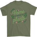 Home is Where My Plants Are Funny Gardening Mens T-Shirt 100% Cotton Military Green