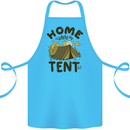 Home is Where My Tent is Funny Camping Cotton Apron 100% Organic Turquoise