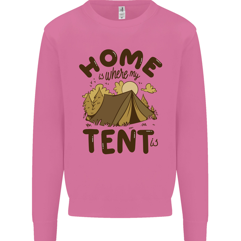 Home is Where My Tent is Funny Camping Mens Sweatshirt Jumper Azalea