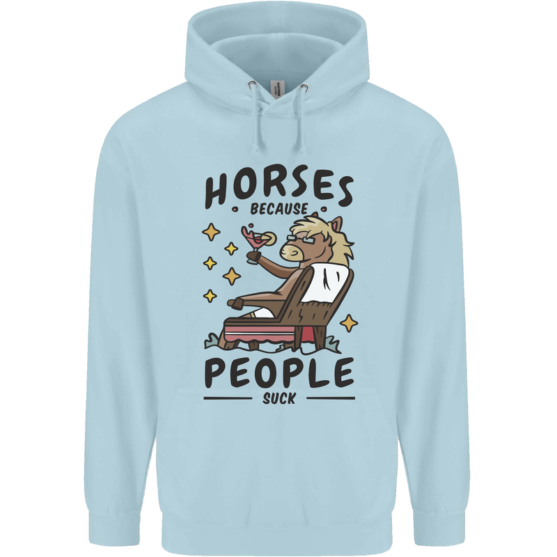 Horse Riding Because People Suck Equestrian Mens 80% Cotton Hoodie Light Blue