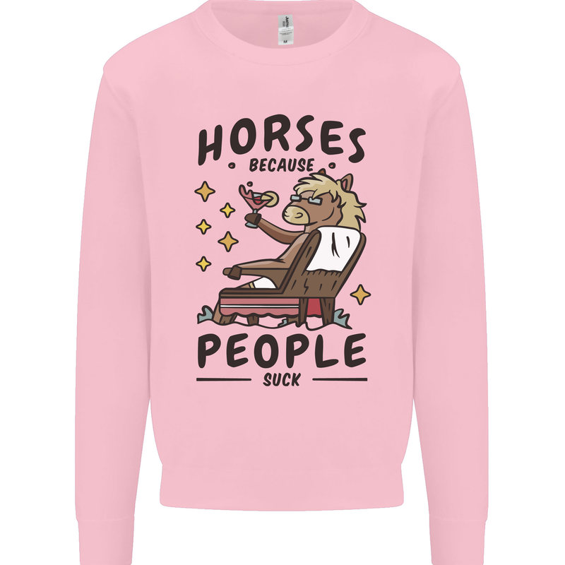 Horse Riding Because People Suck Equestrian Mens Sweatshirt Jumper Light Pink