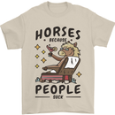 Horse Riding Because People Suck Equestrian Mens T-Shirt 100% Cotton Sand