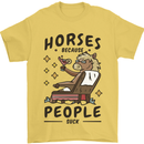 Horse Riding Because People Suck Equestrian Mens T-Shirt 100% Cotton Yellow