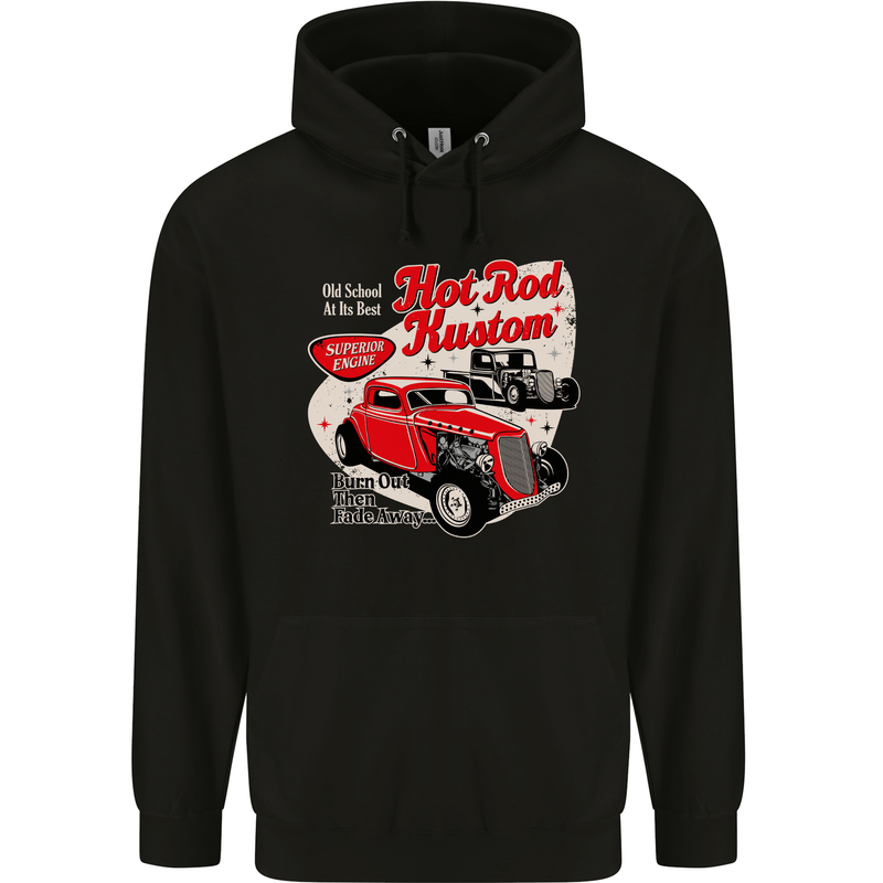 Hot Rod Kustom Burn Out and Then Fade Away Childrens Kids Hoodie Black