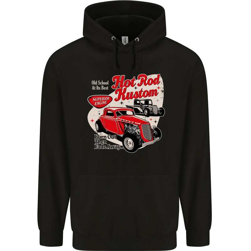 Hot Rod Kustom Burn Out and Then Fade Away Mens 80% Cotton Hoodie Black