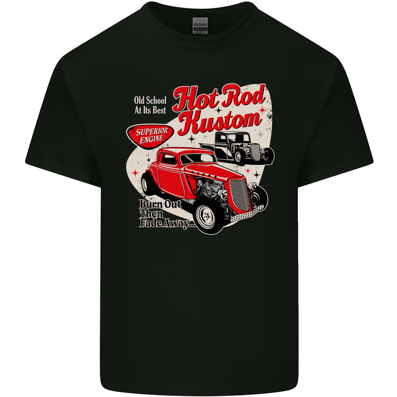 Hot Rod Kustom Burn Out and Then Fade Away Mens Cotton T-Shirt Tee Top Black