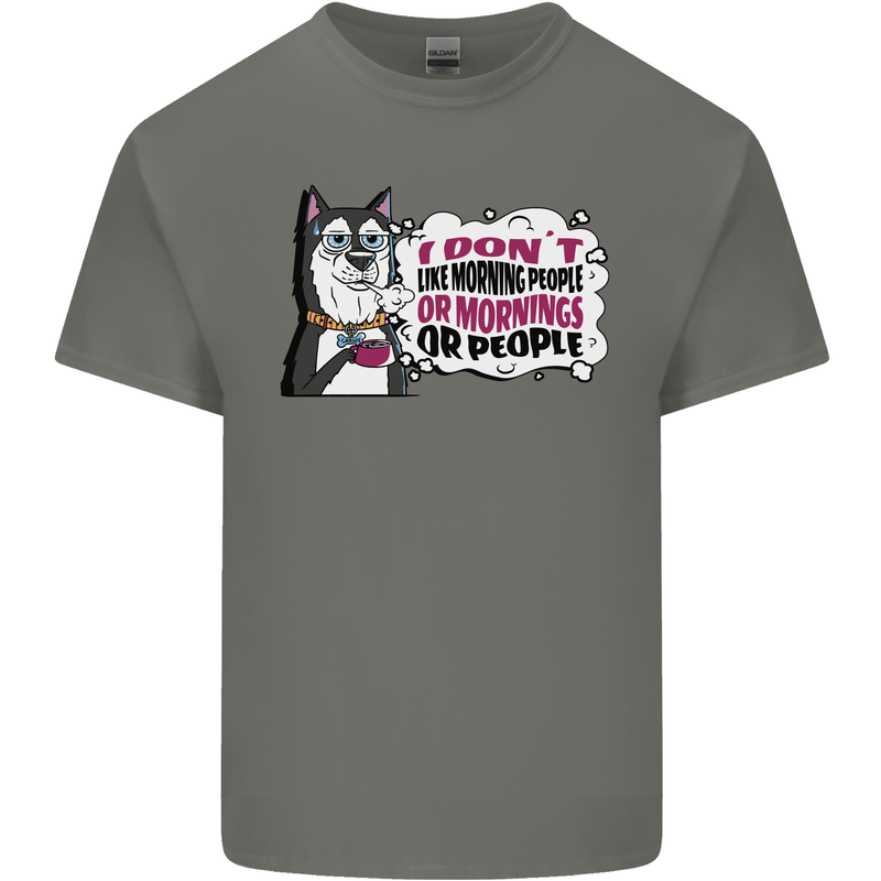Husky Alaskan I Dont Like People Mornings Mens Cotton T-Shirt Tee Top Charcoal