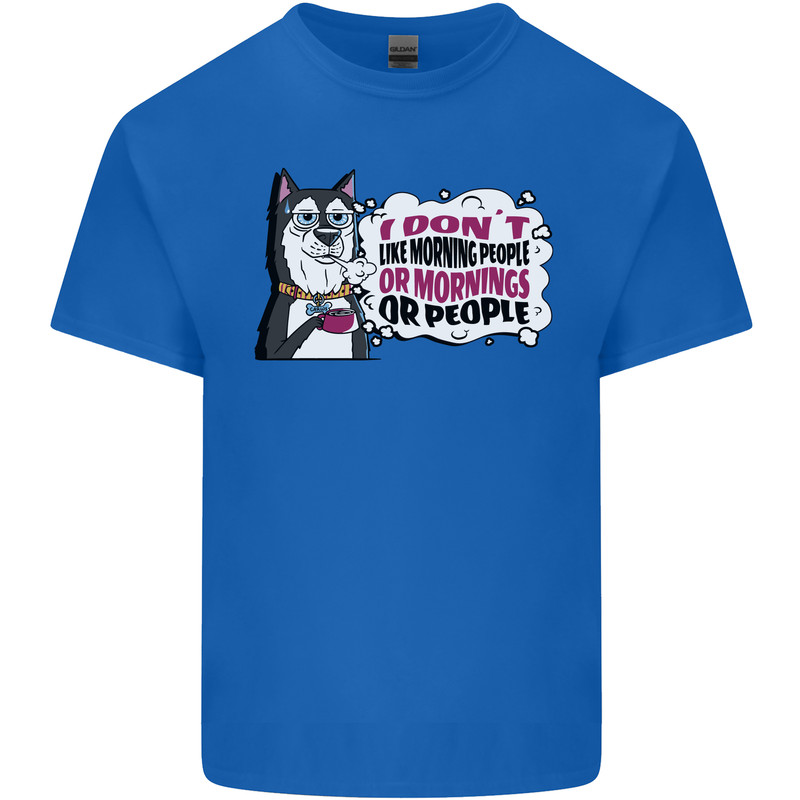 Husky Alaskan I Dont Like People Mornings Mens Cotton T-Shirt Tee Top Royal Blue