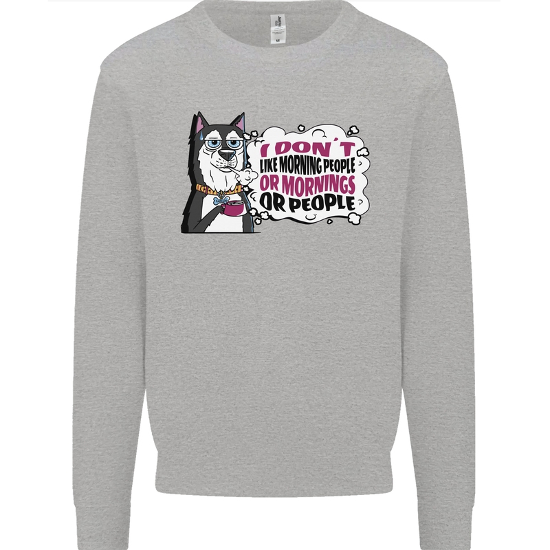 Husky Alaskan I Dont Like People Mornings Mens Sweatshirt Jumper Sports Grey