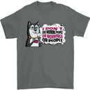 Husky Alaskan I Dont Like People Mornings Mens T-Shirt 100% Cotton Charcoal