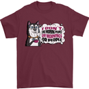 Husky Alaskan I Dont Like People Mornings Mens T-Shirt 100% Cotton Maroon