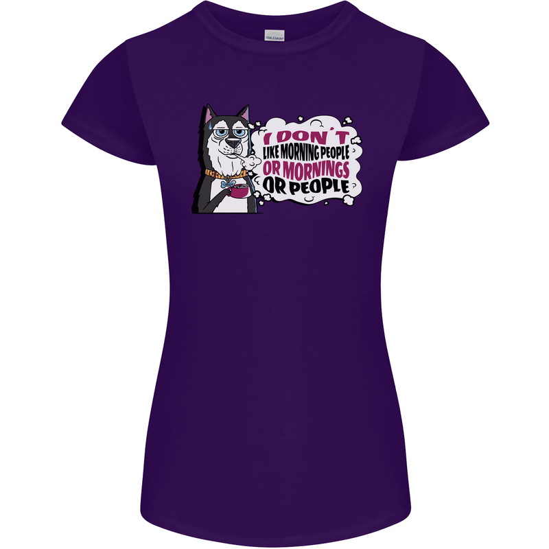Husky Alaskan I Dont Like People Mornings Womens Petite Cut T-Shirt Purple