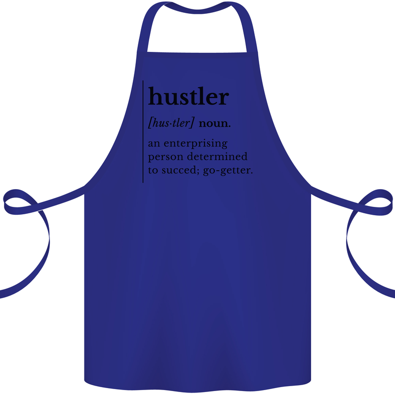 Hustler Definition Entrepreneur Hustle Cotton Apron 100% Organic Royal Blue
