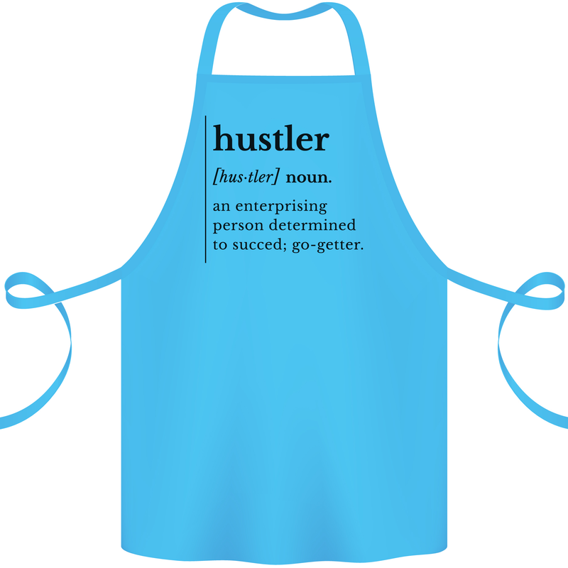 Hustler Definition Entrepreneur Hustle Cotton Apron 100% Organic Turquoise