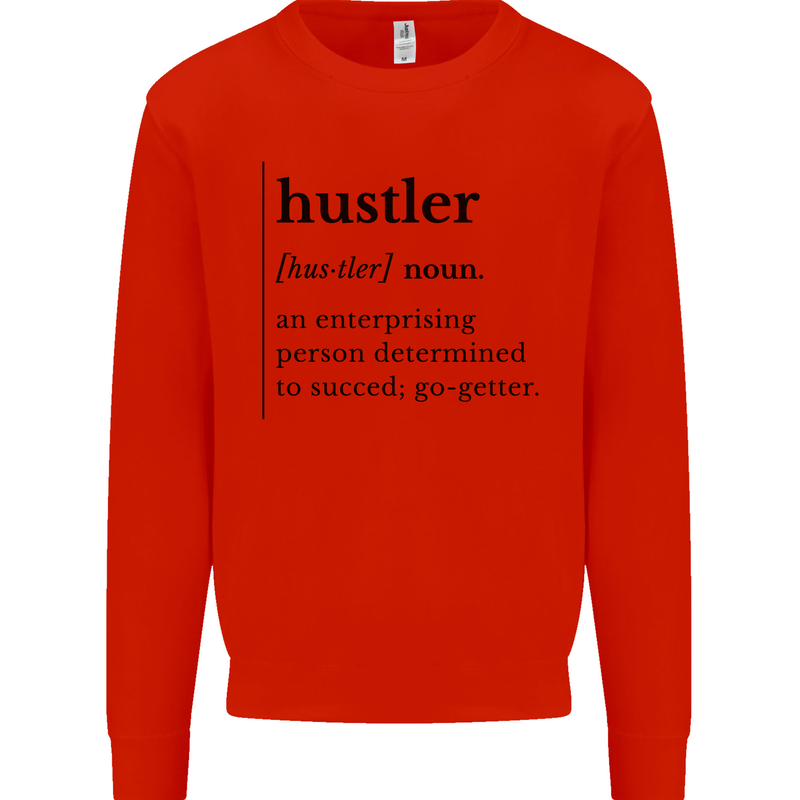 Hustler Definition Entrepreneur Hustle Kids Sweatshirt Jumper Bright Red