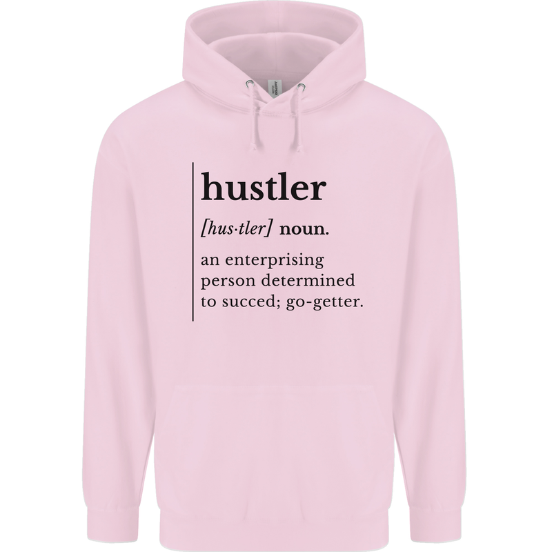 Hustler Definition Entrepreneur Hustle Mens 80% Cotton Hoodie Light Pink