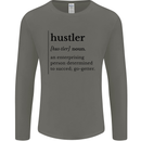 Hustler Definition Entrepreneur Hustle Mens Long Sleeve T-Shirt Charcoal