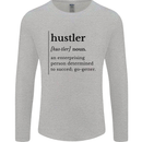 Hustler Definition Entrepreneur Hustle Mens Long Sleeve T-Shirt Sports Grey