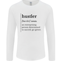 Hustler Definition Entrepreneur Hustle Mens Long Sleeve T-Shirt White