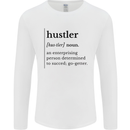Hustler Definition Entrepreneur Hustle Mens Long Sleeve T-Shirt White