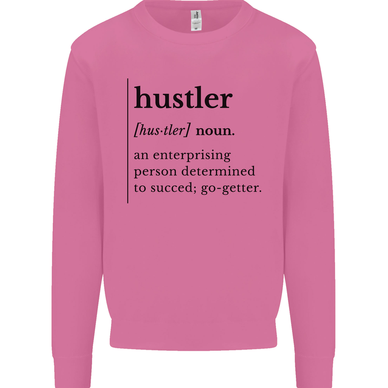 Hustler Definition Entrepreneur Hustle Mens Sweatshirt Jumper Azalea