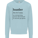 Hustler Definition Entrepreneur Hustle Mens Sweatshirt Jumper Light Blue