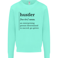Hustler Definition Entrepreneur Hustle Mens Sweatshirt Jumper Peppermint