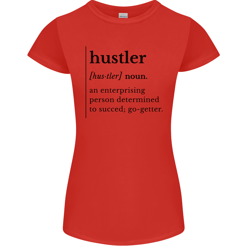 Hustler Definition Entrepreneur Hustle Womens Petite Cut T-Shirt Red