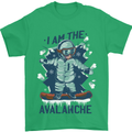 I Am the Avalanche Funny Snowboarding Mens T-Shirt 100% Cotton Irish Green